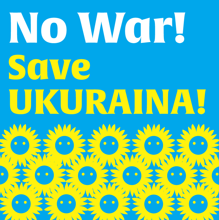 No War! Save UKURAINA!